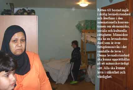 P&aring; vandrarhemmet Bullspecialisten bor Sabiha Saraa med sin familj, i ett rum.